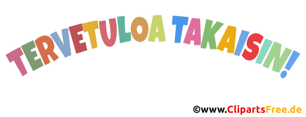 Willkommen zurück in Finnischer Sprache Text zum Drucken