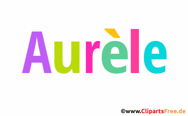 Aurèle persönliches Namensbild -  Bilder mit Vornamen