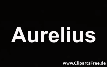 Aurelius Vorname für Jungen, Lateinisch, Bedeutung: "der Goldene"