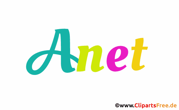 Anet Vorname für Mädchen - Animierte Namen mit bunten Buchstaben