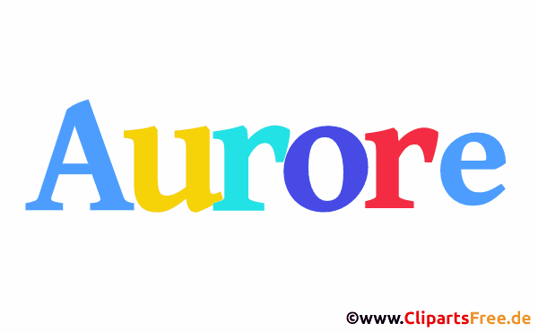 Aurore Vorname für Baby - Schöne Mädchenvornamen