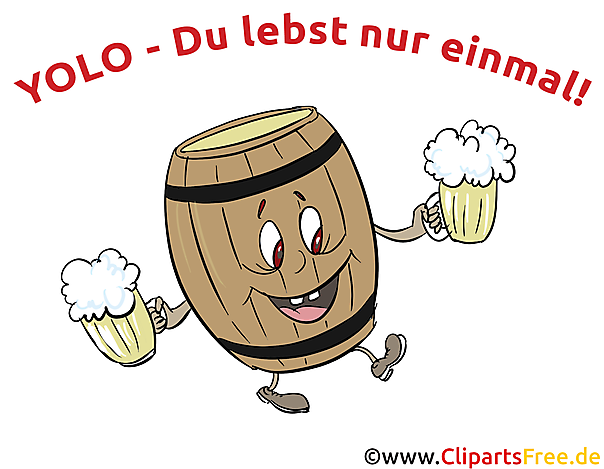 Lustiges Spruchbild mit Jugendwort YOLO Du lebst nur einmal
