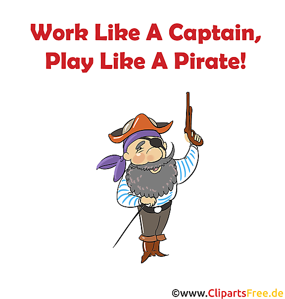 Work Like A Captain Play Like A Pirate Bild zum Drucken Work Like A Captain Play Like A Pirate Bild zum Drucken