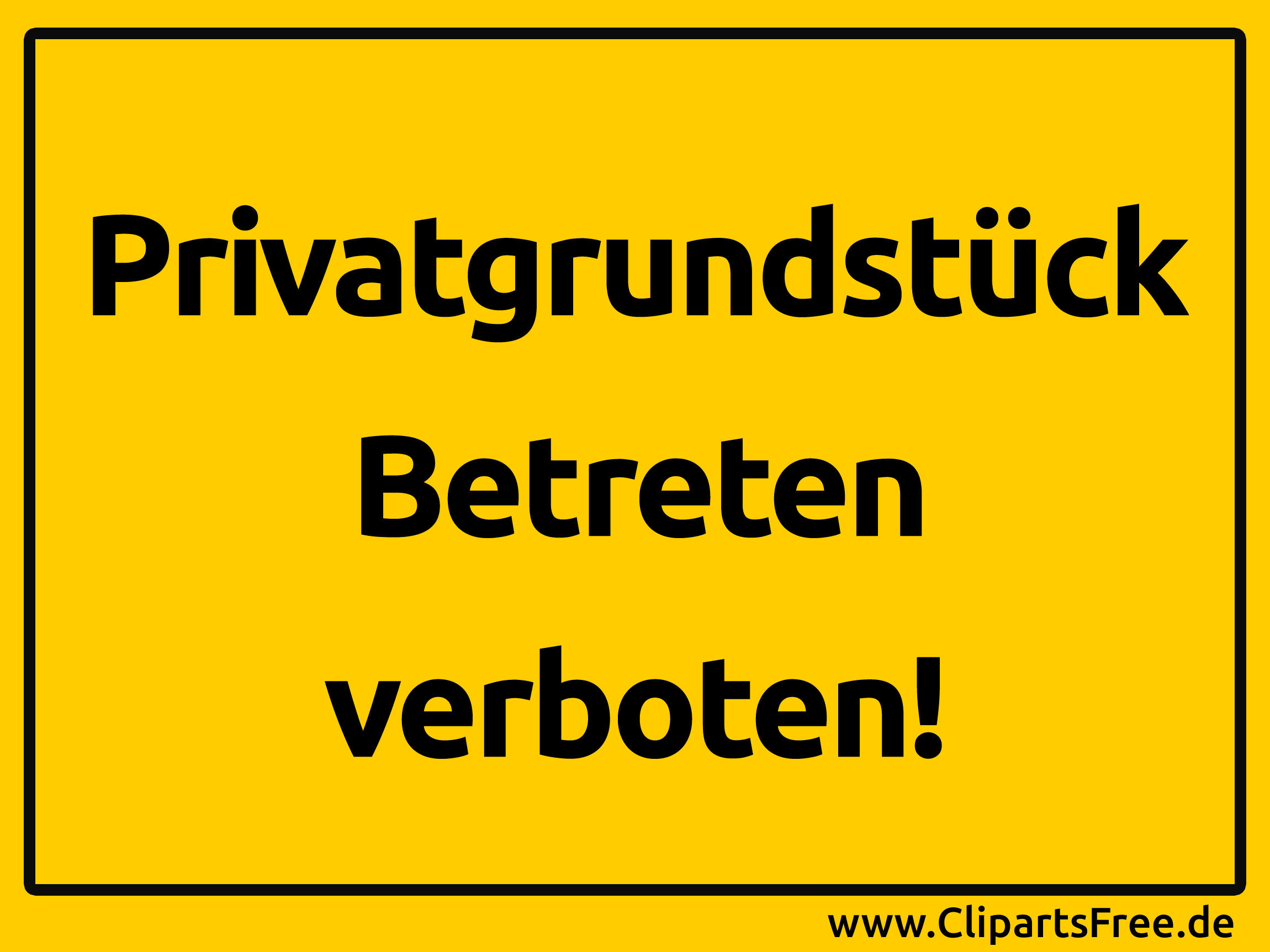 Privatgrundstück Betreten verboten Schild