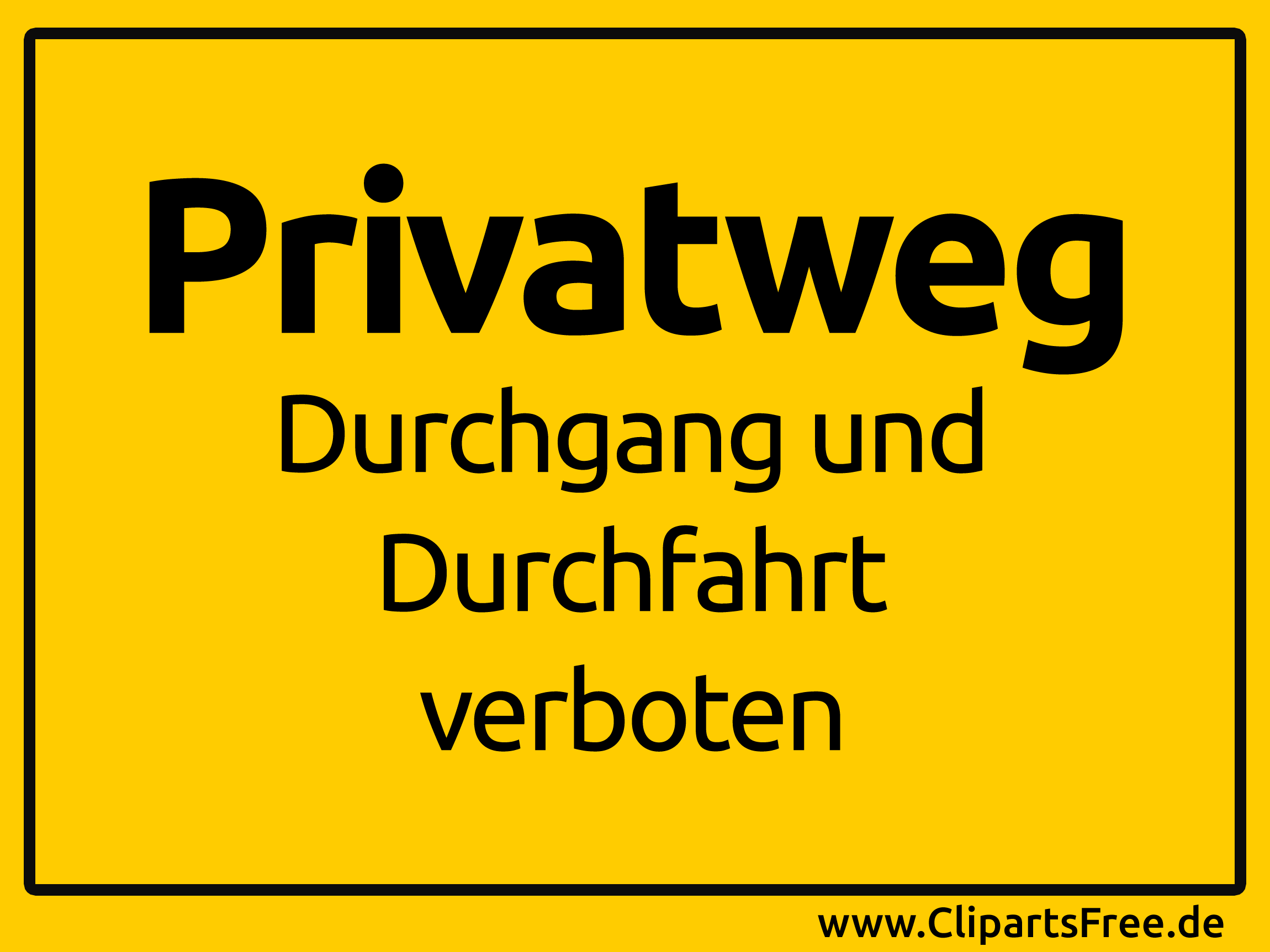 Privatweg Durchgang Und Durchfahrt Verboten Schild Gelb