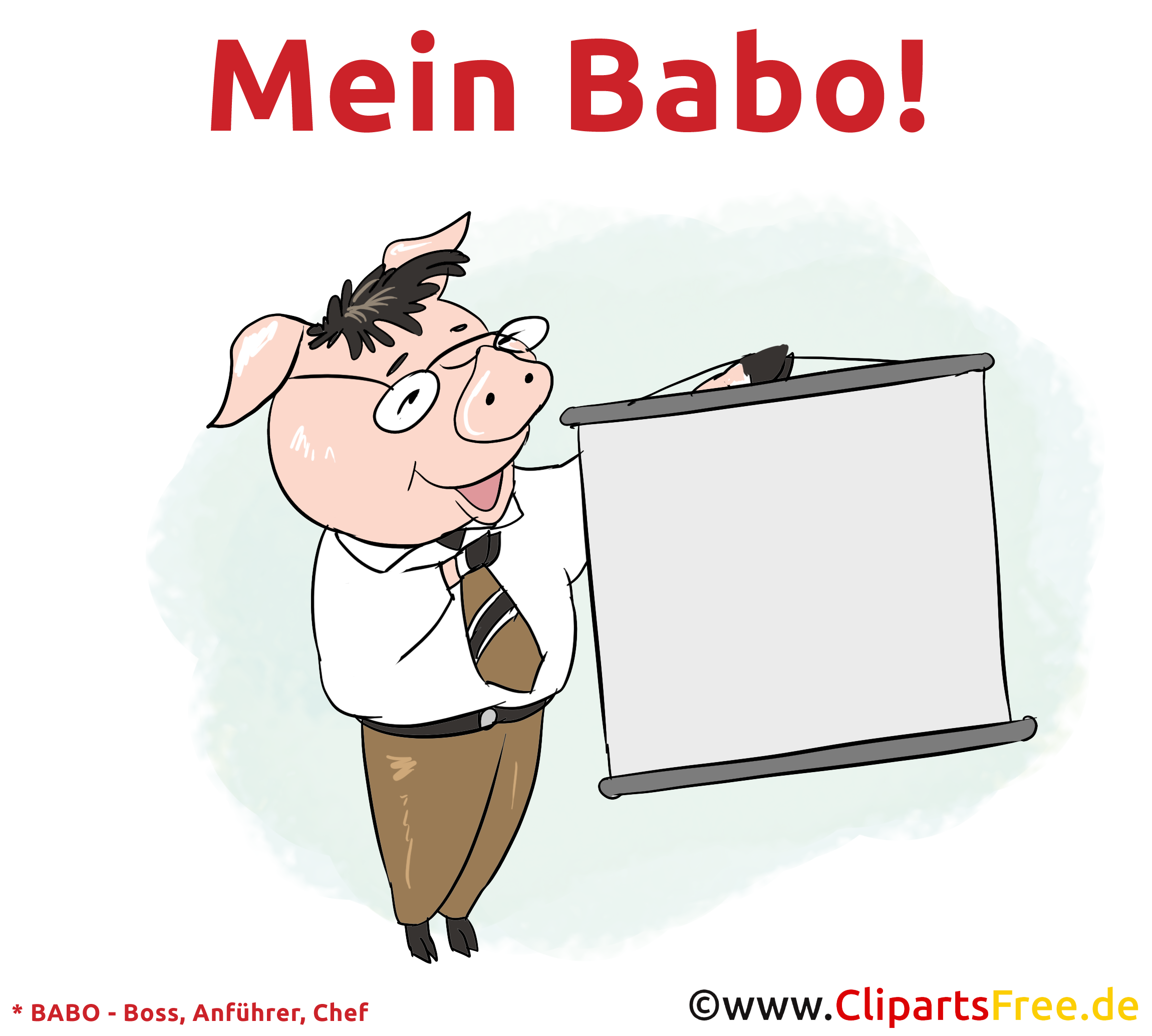 Lustige Bilder mit Sprüchen Mein Babo Boss, Anführer, Chef