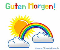 Schönes Bild Guten Morgen mit Sonne und Regenbogen
