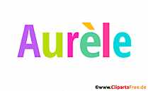Aurèle persönliches Namensbild -  Bilder mit Vornamen