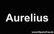Aurelius Vorname für Jungen, Lateinisch, Bedeutung: 