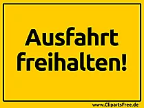 Ausfahrt freihalten Schild
